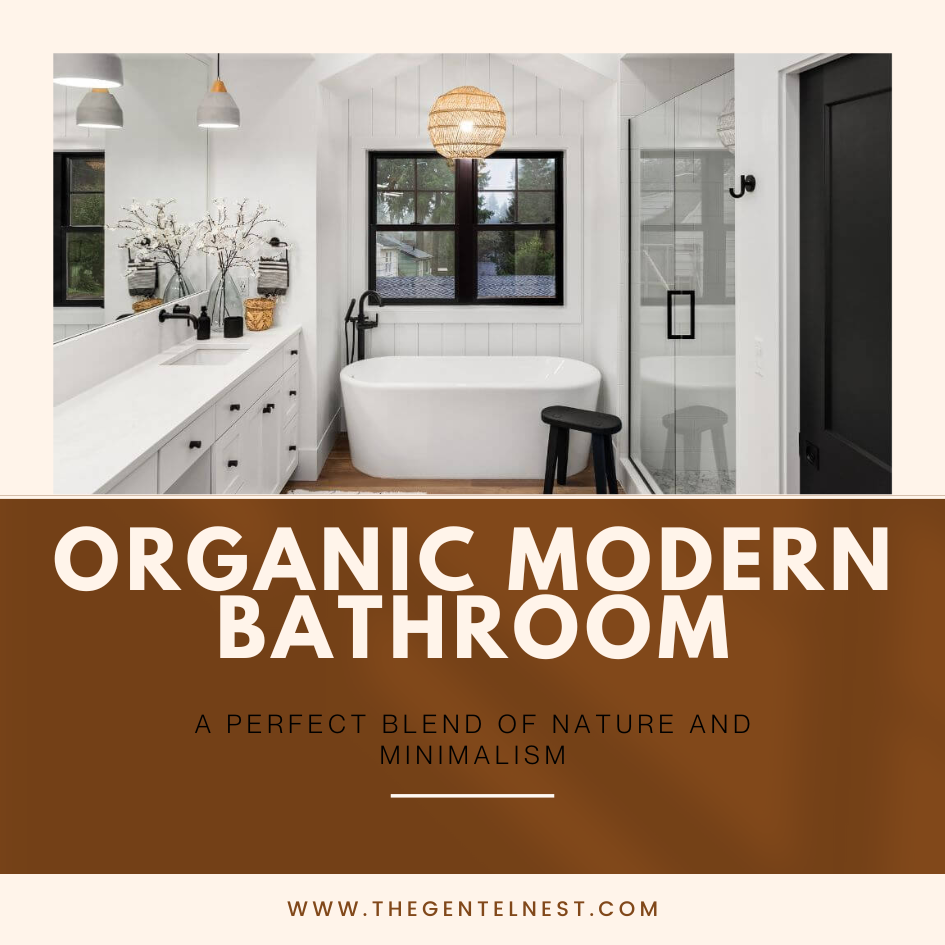 Organic Modern Bathroom